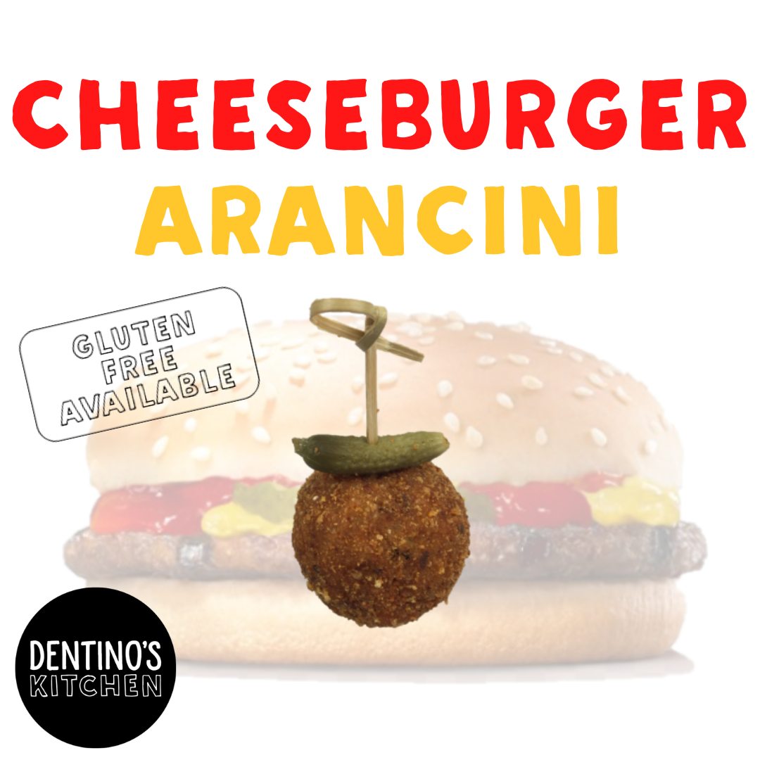 CHEESEBURGER ARANCINI **LIMITED EDITION**